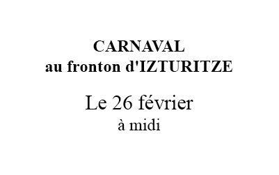 CARNAVAL AU FRONTON D’ISTURITZE